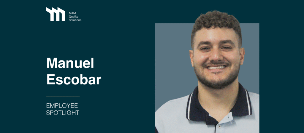 A smiling man with short curly hair and a trimmed beard is featured on the right. On the left, text reads Manuel Escobar, Employee Spotlight, and the M&M Quality Solutions logo. The background is dark teal.